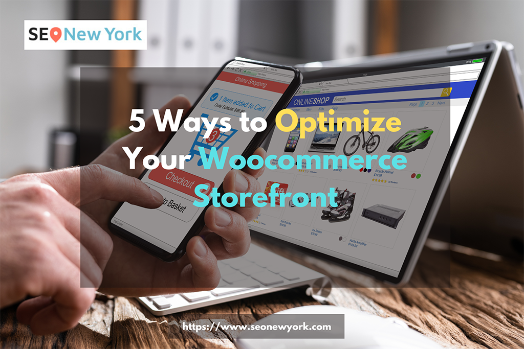 Ways to Optimize Your Woocommerce Storefront