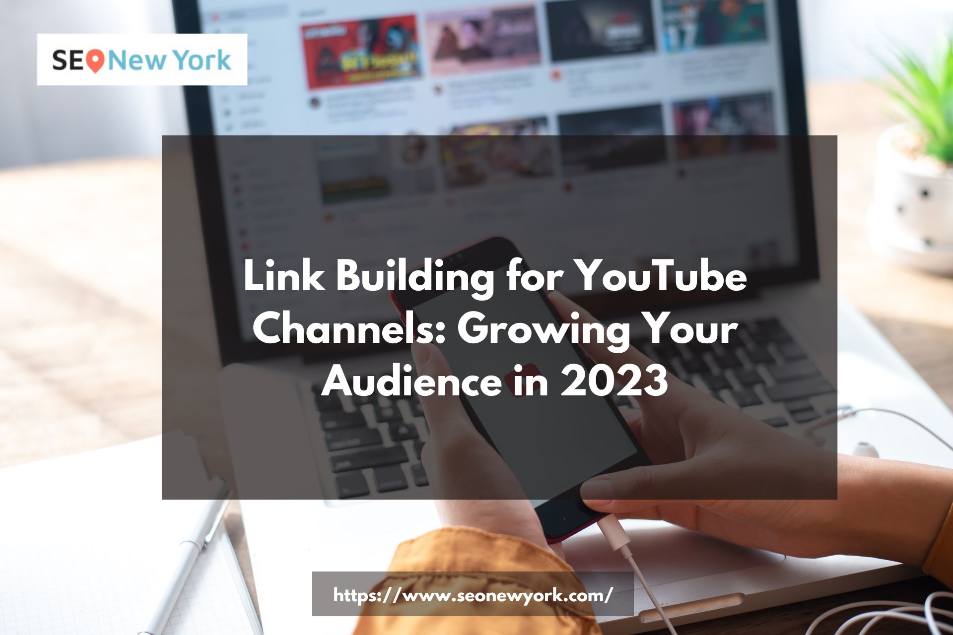 YouTube Link Building: Boost Audience Growth in 2023